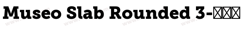 Museo Slab Rounded 3字体转换